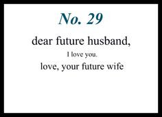 ... reminder more my future husband dear future husband quotes dear jason