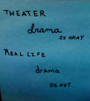 Quotes About Drama Club