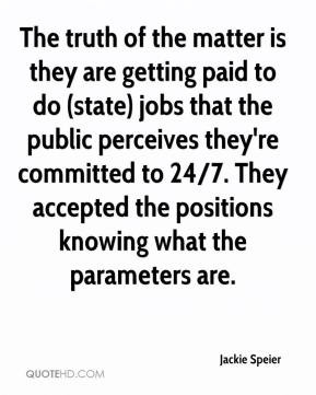 Jackie Speier - The truth of the matter is they are getting paid to do ...