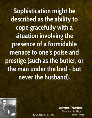 ... poise and prestige (such as the butler, or the man under the bed - but