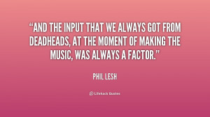 Phil Lesh Quotes
