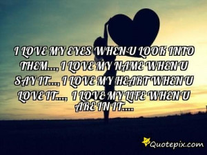 Love Eyes When You Look Into Them Quotes For Her