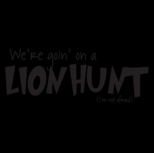 Goin' On A Lion Hunt Wall Quotes™ Decal