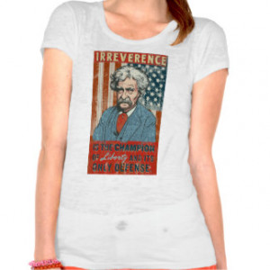 Mark Twain Irreverence T-Shirt