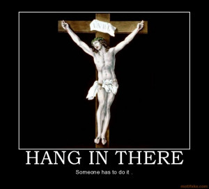 hang-in-there-hang-in-there-demotivational-poster-1233704842.jpg