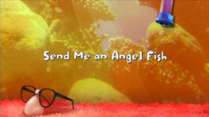 Send Me an Angel Fish - Fish Hooks Wiki