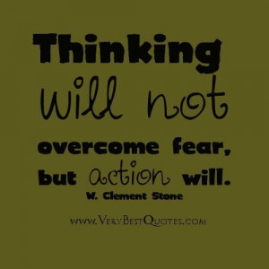 Overcoming fear by action quote