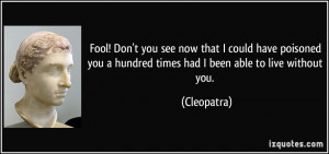 Cleopatra Quote