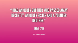 brother who passed away recently an older sister and a younger brother ...