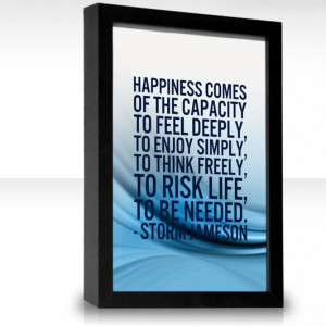Inspirational Quote of the day: Storm Jameson Happiness comes of the ...