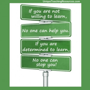to learn no one can help you if you are determined to learn no one can ...