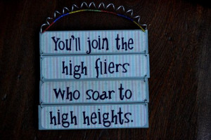 Dr.Seuss Quote - Wall Hanging - Soar to high heights - Inspiration…