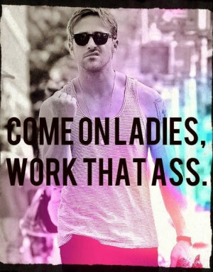 Workout_Inspiration_Body_Fitness_Quote_Ryan_Gosling.jpg