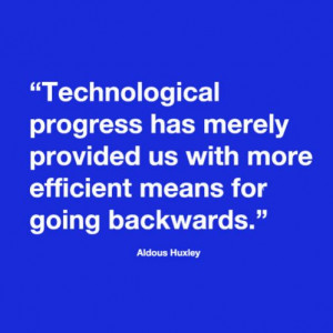 Technological progress quote