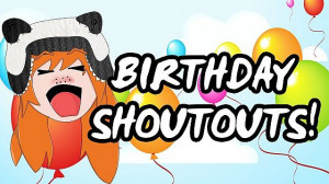 Shout Outs Birthday shoutouts
