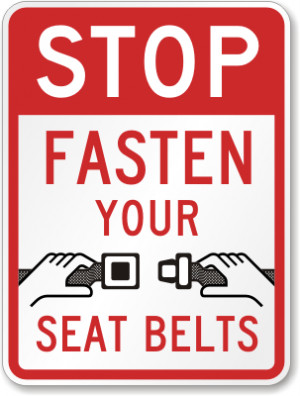 Fasten Your Seat Belt Sign