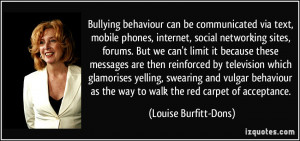 Bullying behaviour can be communicated via text, mobile phones ...