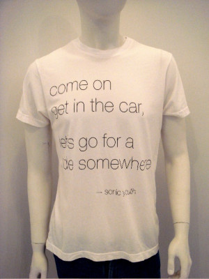 Sonic Youth quote t-shirt