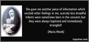 ... but they were always baptized and immediately strangled! - Maria Monk