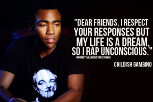 childish gambino, quotes, sayings, for friends, cute, quote