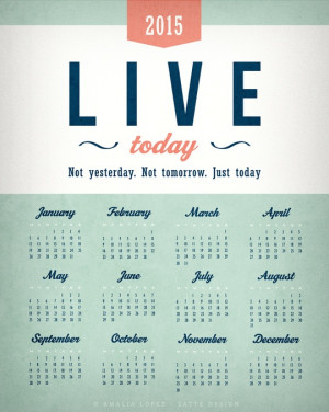 ... Quote print 2015 Calendar poster Inspirational quote poster