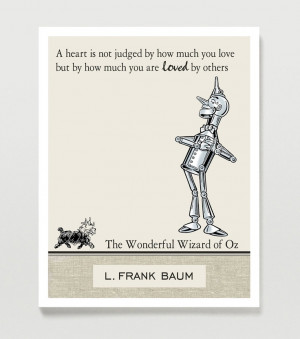 Wizard of Oz Quote Poster - Inspirational Quote - The Tin Man - 11x14 ...