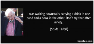 More Studs Terkel Quotes