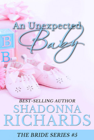 Start by marking “An Unexpected Baby (The Bride Series, Book 5 ...