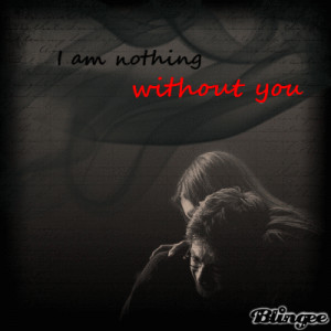 Without You Nothing Emotion
