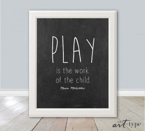 ... , Playroom Wall Art, Homeschool Print, Montessori Quotes, Play, DIY