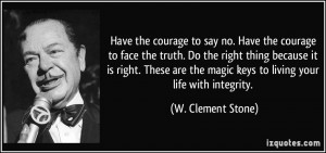 quote-have-the-courage-to-say-no-have-the-courage-to-face-the-truth-do ...