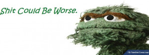 Oscar The Grouch Quotes