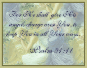 psalm 91 photo: heshallgivehisangelschargeoveryoul.gif