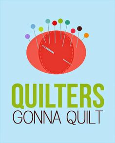 Quilt Quotes &Sayings