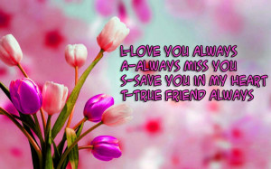 ... Miss You Save You In My Heart True Friend Always - Friendship Quote