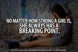 Every girl has a breaking point!