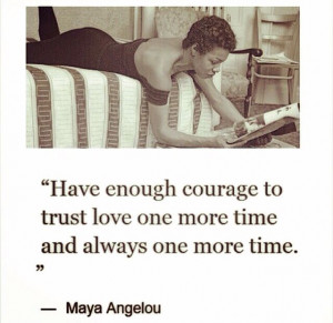 Dr Maya Angelou Quote #RIPMayaAngelou