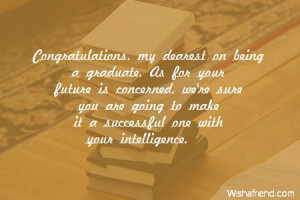 Graduation Congratulations Message Congratulations, my dearest on ...