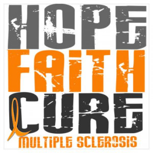 CafePress > Wall Art > Posters > HOPE FAITH CURE MS Poster