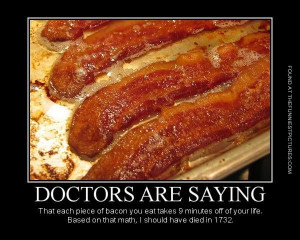 funny pics doctors are saying about bacon