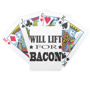 Will Lift For Bacon - Funny Crossfit Saying Bicycle Card Deck
