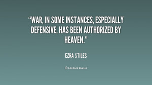 War, in some instances, especially defensive, has been authorized by ...