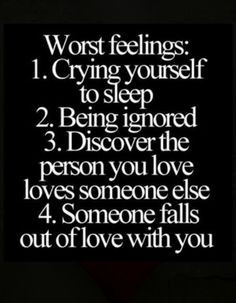 Worst feelings ever :'( More
