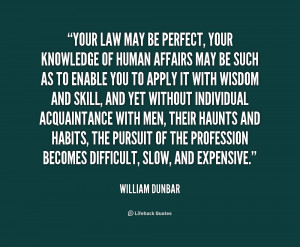 file name quote william dunbar your law may be perfect your knowledge ...