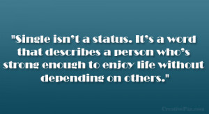 Single isn’t a status. It’s a word that describes a person who’s ...