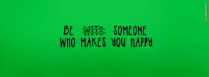 Be Weird and Random Be Someone Who Makes You Happy
