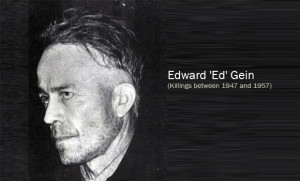 Edward Gein (Killings between 1947 and 1957)