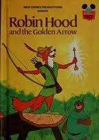 Robin Hood and the Golden Arrow (Disney's Wonderful World of Reading)