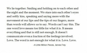 Little Million Pieces Quote, James Frey