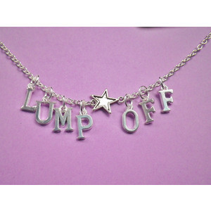 Lump Off Lumpy Space Princess quote necklace